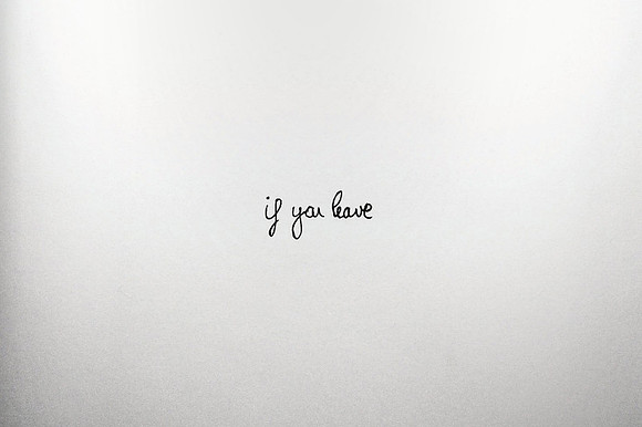 if you leave